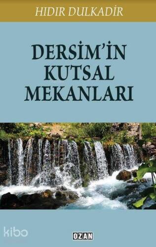 Dersim'in Kutsal Mekanları - 1