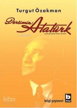 Dersimiz: Atatürk - 1