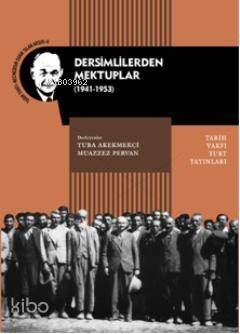 Dersimlilerden Mektuplar (1941-1953) - 1