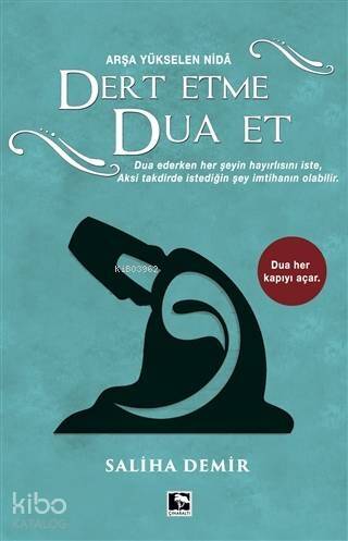 Dert Etme Dua Et Ciltli; Arşa Yükselen Nida - 1