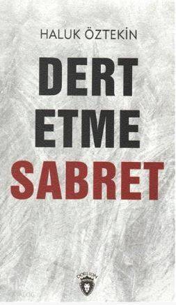 Dert Etme Sabret - 1