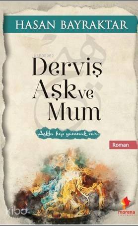 Derviş Aşk ve Mum - 1