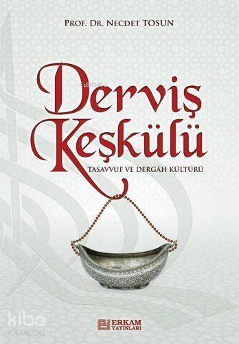 Derviş Keşkülü - 1