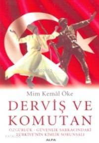 Derviş ve Komutan - 1