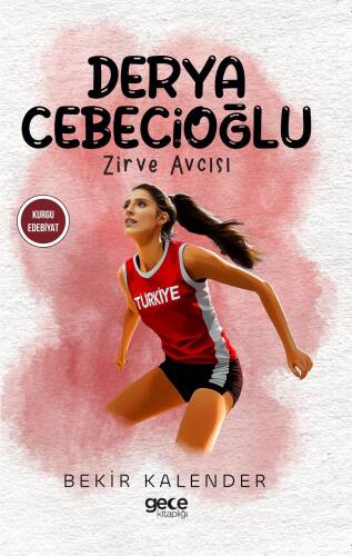 Derya Cebecioğlu;Zirve Avcısı - 1