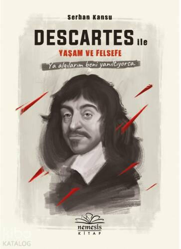 Descartes ile Yaşam ve Felsefe - 1