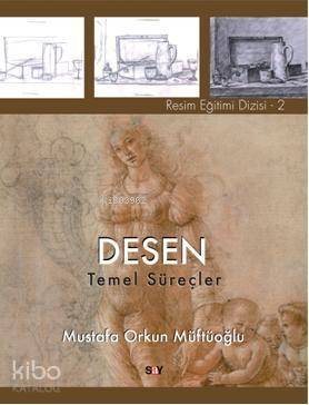 Desen - Temel Süreçler - 1