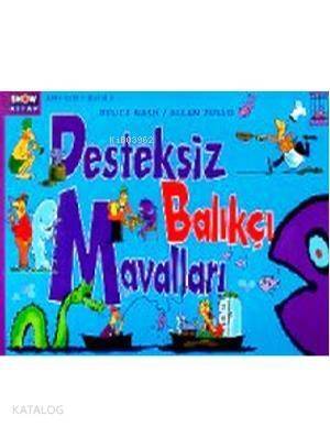 Desteksiz Balıkçı Mavalları - 1