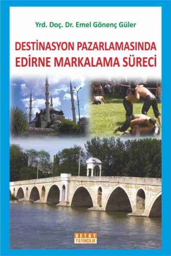 Destinasyon Pazarlamasında Edirne Markalama Süreci - 1