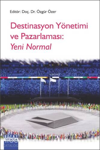 Destinasyon Yönetimi ve Pazarlaması: Yeni Normal - 1