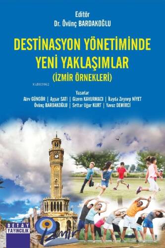 Destinasyon Yönetiminde Yeni Yaklaşımlar (İzmir Örnekleri) - 1