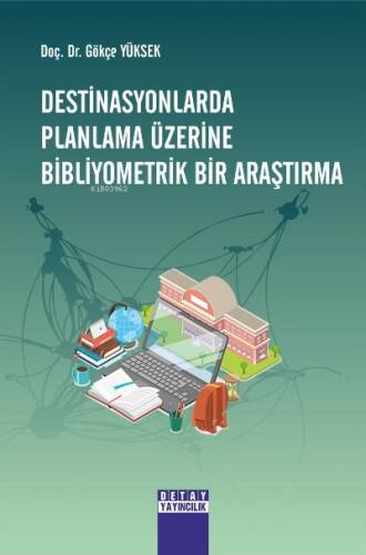 Destinasyonlarda Planlama Üzerine Bibliyometrik Bir Araştırma - 1