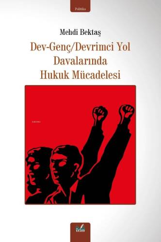 Dev-Genç/Devrimci Yol Davalarında Hukuk Mücadelesi - 1