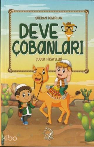 Deve Çobanları; Çocuk Hikayeleri - 1