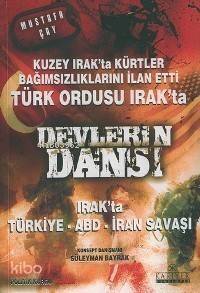 Devlerin Dansı; Irak'ta Türkiye, Abd, İran Savaşı - 1