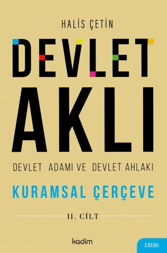 Devlet Aklı, Devlet Adamı Ve Devlet Ahlakı İkinci Cilt;Kuramsal Çerçeve - 1