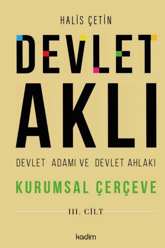 Devlet Aklı, Devlet Adamı Ve Devlet Ahlakı Üçüncü Cilt - 1