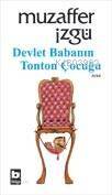 Devlet Babanın Tonton Çocuğu - 1