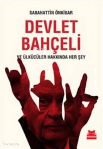 Devlet Bahçeli ve Ülkücüler Hakkında Her Şey - 1