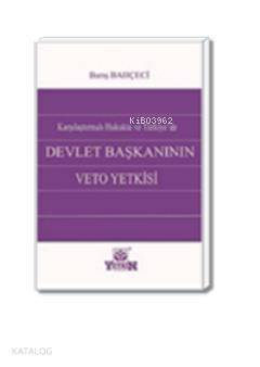 Devlet Başkanının Veto Yetkisi (Karşılaştırmalı Hukuk) - 1