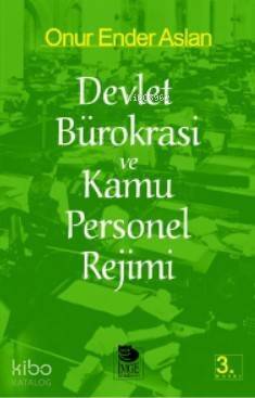 Devlet Bürokrasi ve Kamu Personel Rejimi - 1