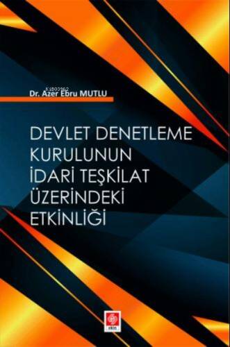 Devlet Denetleme Kurulunun İdari Teşkilat Üzerindeki Etkinliği - 1