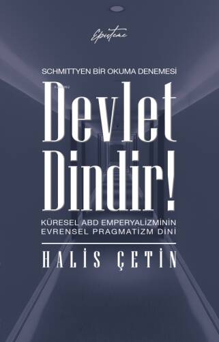 Devlet Dindir!;Küresel ABD Emperyalizminin Evrensel Pragmatizm Dini - 1