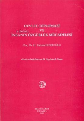 Devlet, Diplomasi ve İnsanın Özgürlük Mücadelesi - 1