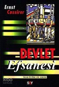 Devlet Efsanesi; İnsan Üstüne Bir Deneme - 1