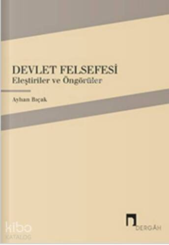 Devlet Felsefesi; Eleştiriler ve Öngörüler - 1