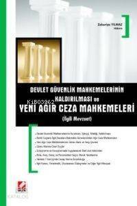 Devlet Güvenlik Mahkemelerinin (dgm´lerin) Kaldırılması Ve; Yeni Ağır Ceza Mahkemeleri - 1