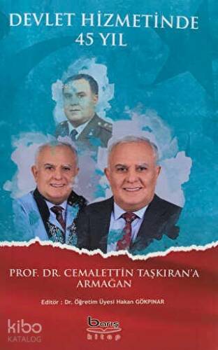 Devlet Hizmetinde 45 Yıl Prof. Dr. Cemalettin Taşkıran'a Armağan - 1