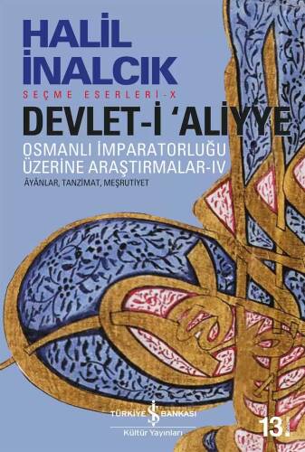 Devlet-i 'Aliyye IV; Osmanlı İmparatorluğu Üzerine Araştırmalar Âvânlar, Tanzimat, Meşrutiyet - 1