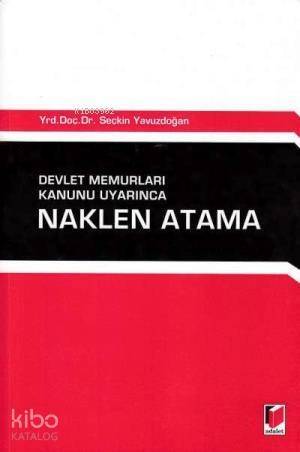 Devlet Memurları Kanunu Uyarında Naklen Atama - 1