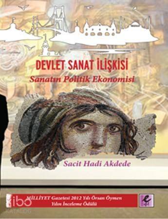 Devlet Sanat İlişkisi; Sanatın Politik Ekonomisi - 1