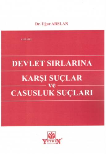 Devlet Sırlarına Karşı Suçlar ve Casusluk Suçları - 1