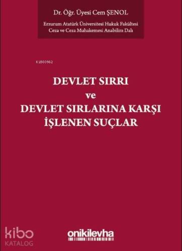 Devlet Sırrı Kavramı ve TCK'de Düzenlenen Devlet Sırlarına Karşı Suçlar - 1