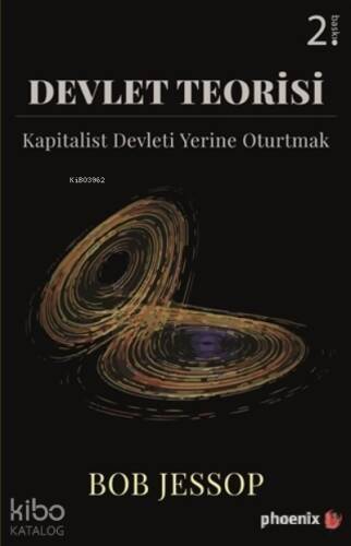 Devlet Teorisi;Kapitalist Devleti Yerine Oturtmak - 1