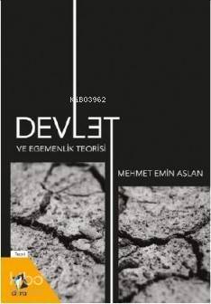 Devlet ve Egemenlik Teorisi; :Mehmet Emin Aslan - 1