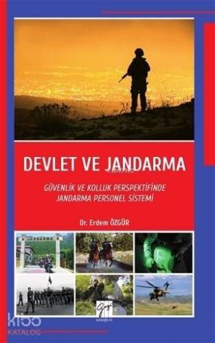 Devlet ve Jandarma; Güvenlik ve Kolluk Perspektifinde Jandarma Personel Sistemi - 1