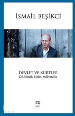 Devlet ve Kürtler; Dil, Kimlik, Millet, Milliyetçilik - 1