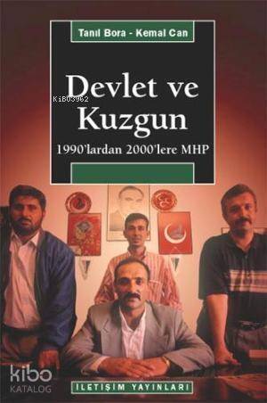 Devlet ve Kuzgun; 1990'lardan 2000'lere MHP - 1