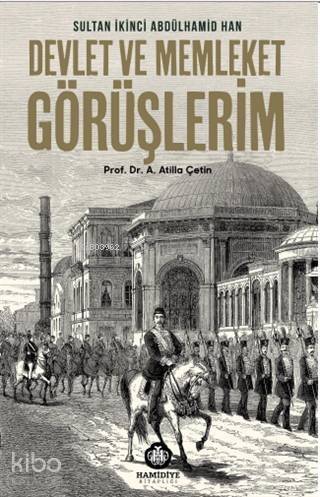 Devlet ve Memleket Görüşlerim - 1