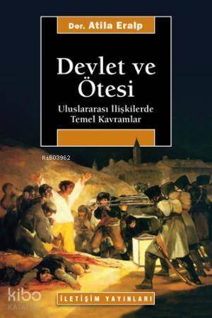 Devlet ve Ötesi; Uluslararası İlişkilerde Temel Kavramlar - 1