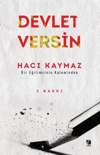 Devlet Versin;Bir Eğitimcinin Kaleminden - 1