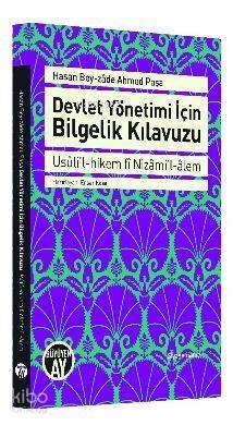 Devlet Yönetimi için Bilgelik Kılavuzu; Usuli'l-Hikem fi Nizami'l-Alem - 1