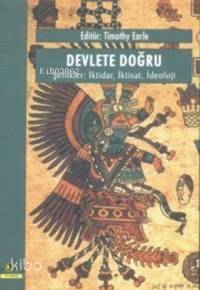 Devlete Doğru, Şeflikler İktidar, İktisat, İdeoloji - 1