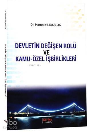 Devletin Değişen Rolü ve Kamu-özel İşbirlikleri - 1