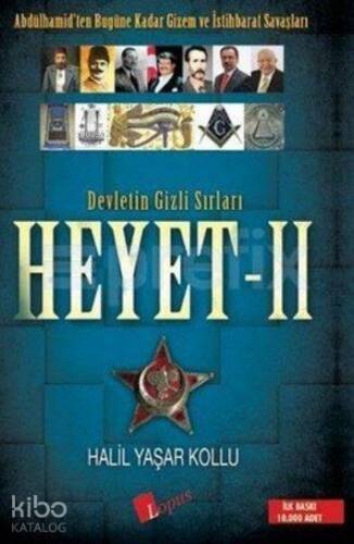 Devletin Gizli Sırları Heyet - 2; Abdülhamid'ten Bugüne Kadar Gizem ve İstihbarat Savaşları - 1