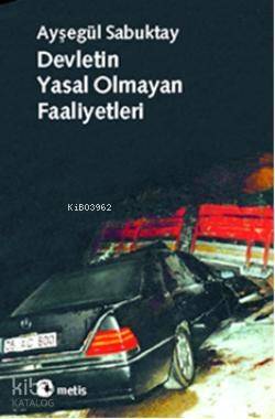 Devletin Yasal Olmayan Faaliyetleri - 1